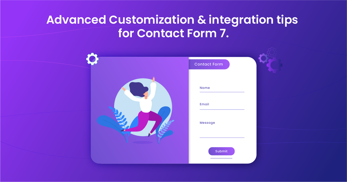 Advanced customization and integration tips for Contact Form 7