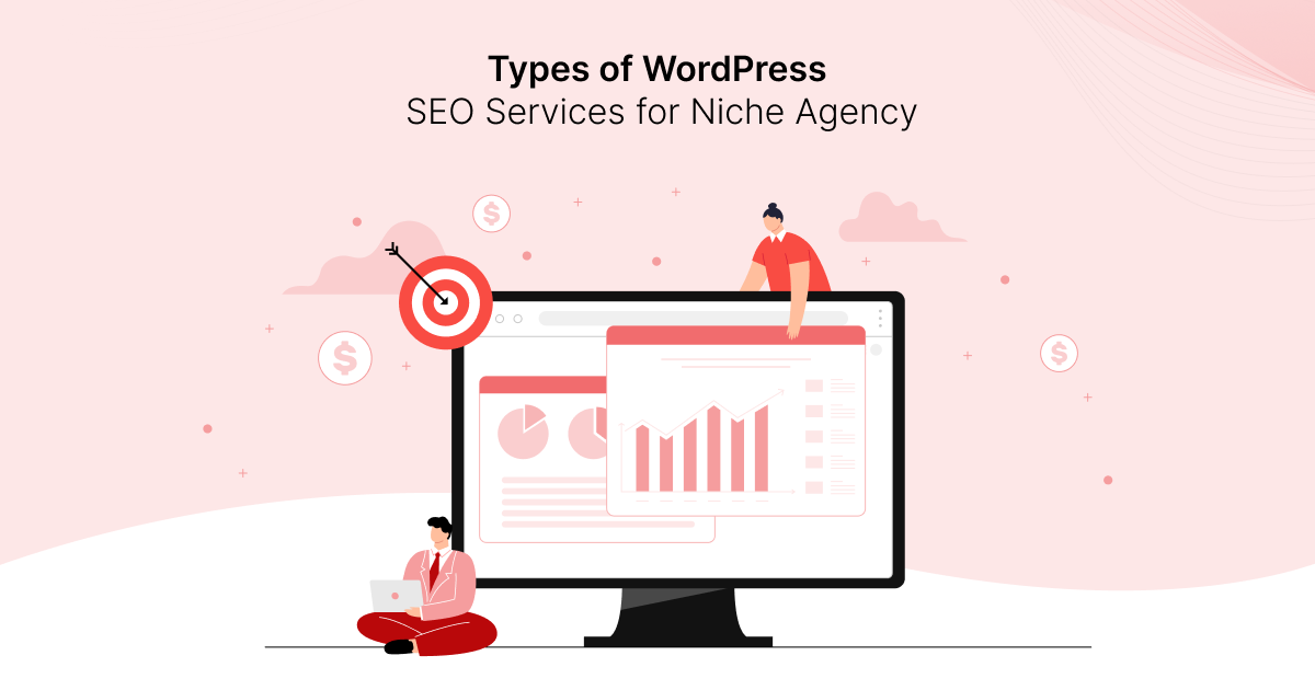 10 Types of WordPress SEO Services for a Niche Agency