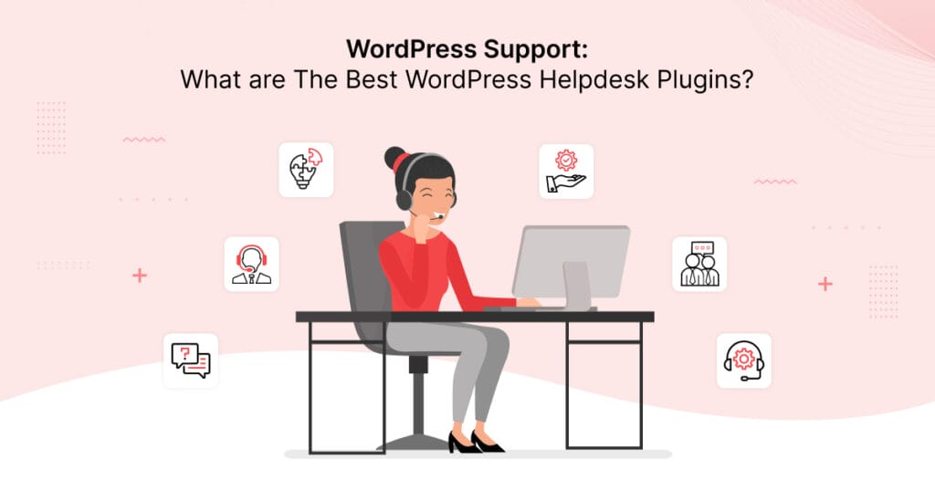 WordPress helpdesk plugins